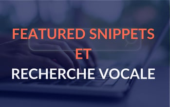 featured-snippets-recherche-vocale-position-zero